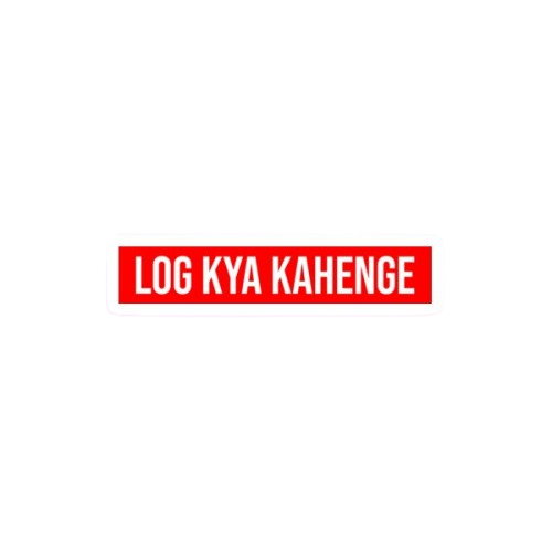Log Kya Kahenge sticker