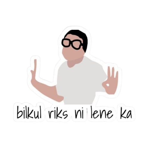 Bilkul Riks ni lene ka Sticker